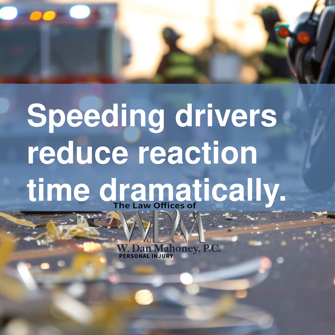 Speeding drivers reduce reaction time dramatically.