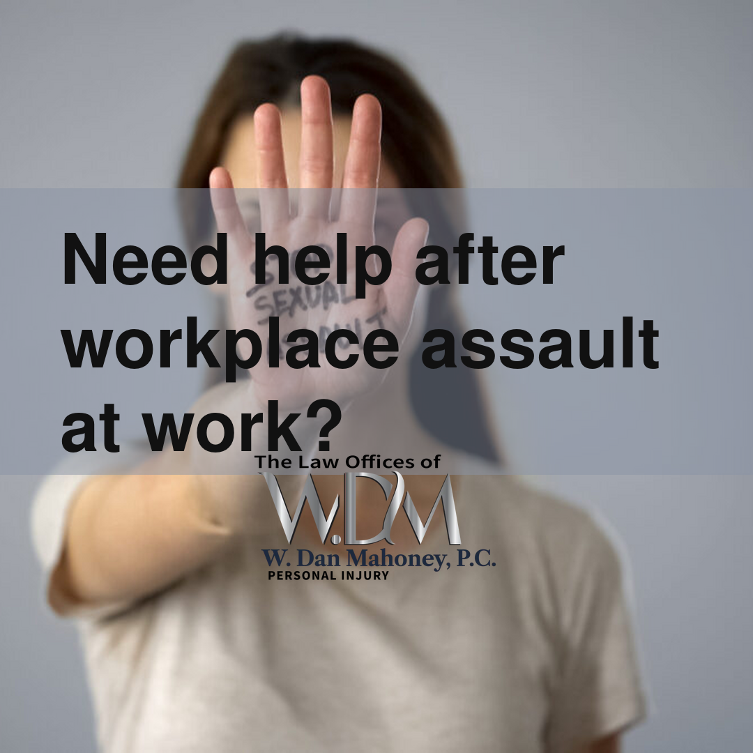 Need help after workplace assault at work?