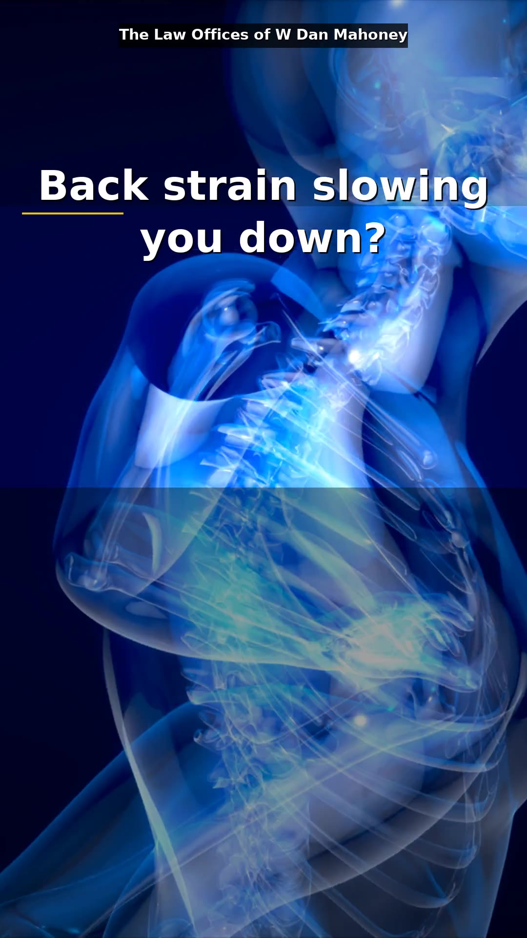 Lower Back Strain — The Law Offices of W Dan Mahoney
